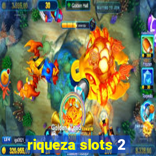 riqueza slots 2